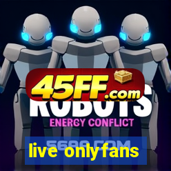 live onlyfans
